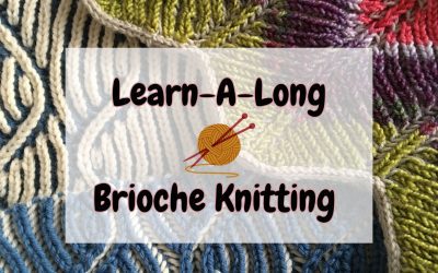 Brioche Knitting Learn-A-Long